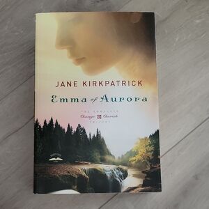 Emma of Aurora by Jane Kirkpatrick